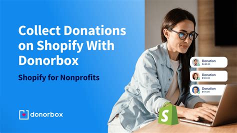 Collect Donations on Shopify With Donorbox .